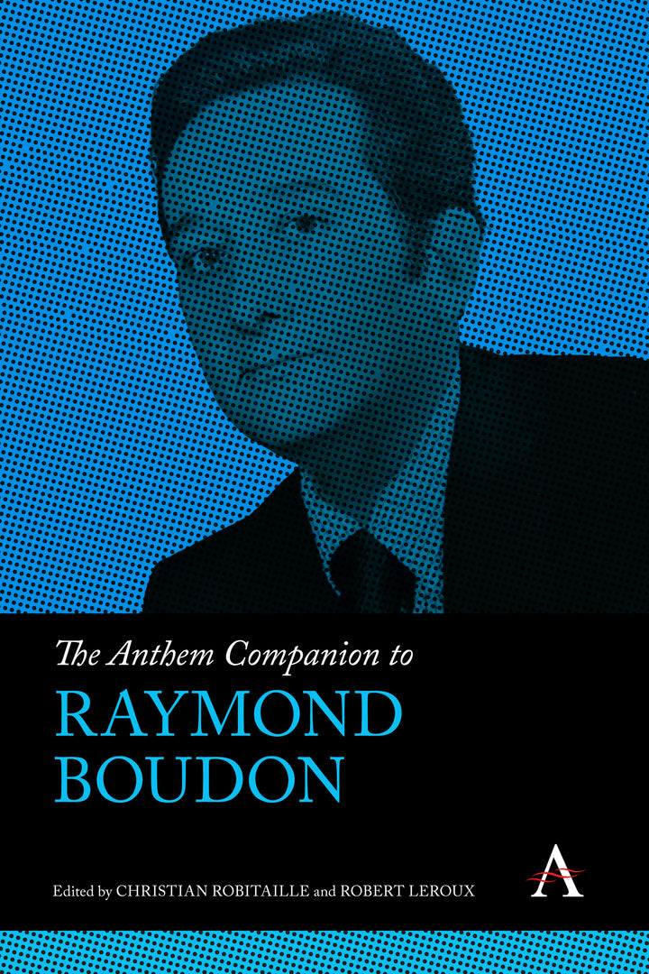 Cover image for The Anthem Companion to Raymond Boudon ISBN 9781839991455